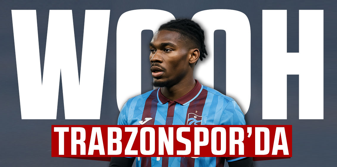 Christopher Wooh Trabzonspor'da