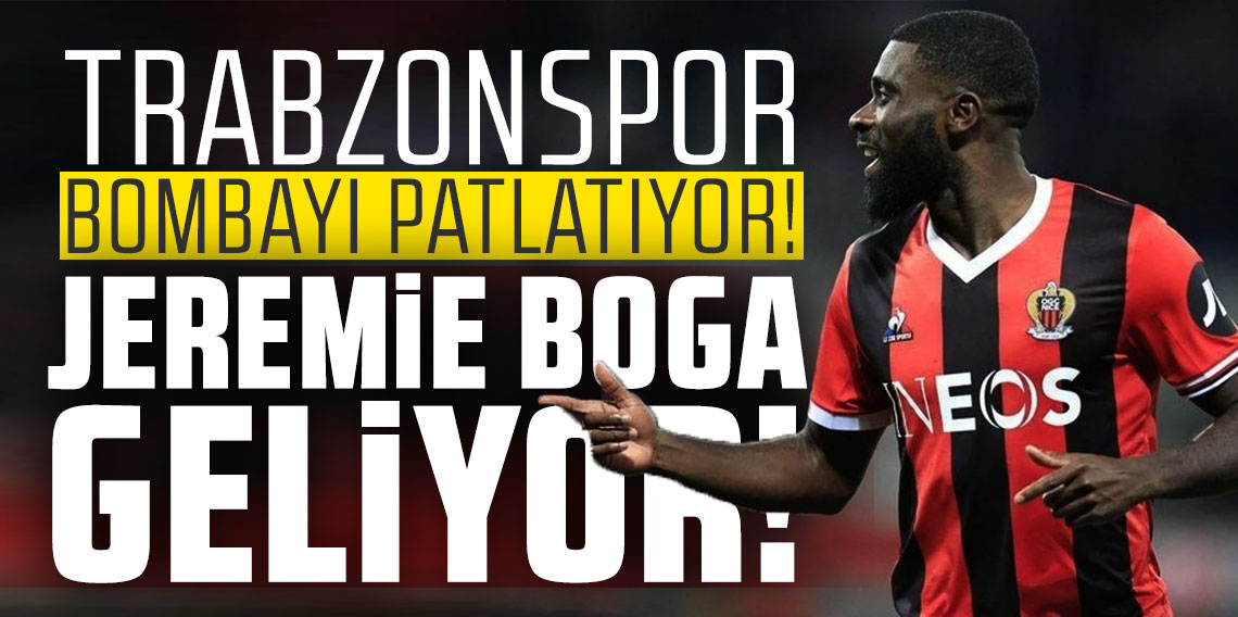 Trabzonspor bombayı patlatıyor! Jeremie Boga geliyor!