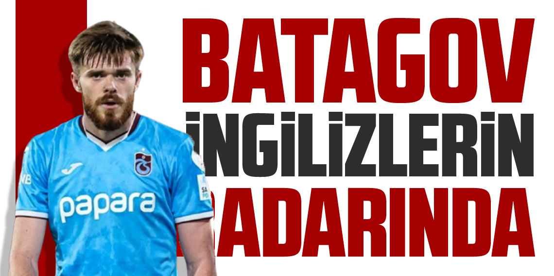 Trabzonspor'un Yıldızına İngiliz Kancası