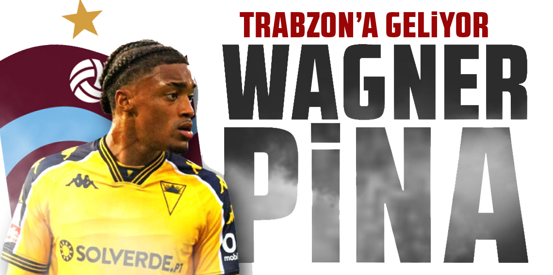 Wagner Pina Trabzonspor İçin Geliyor
