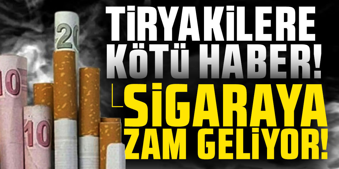 Tarih belli, tiryakilere kötü haber! Sigaraya yeni zam geliyor