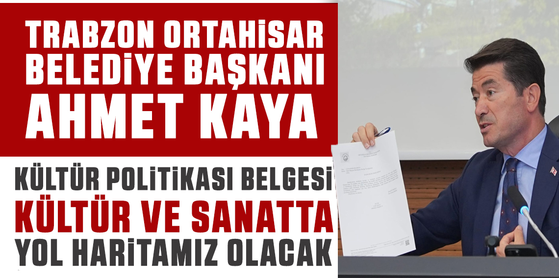 Başkan Kaya: “Bu Belge Yol Haritamız Olacak”