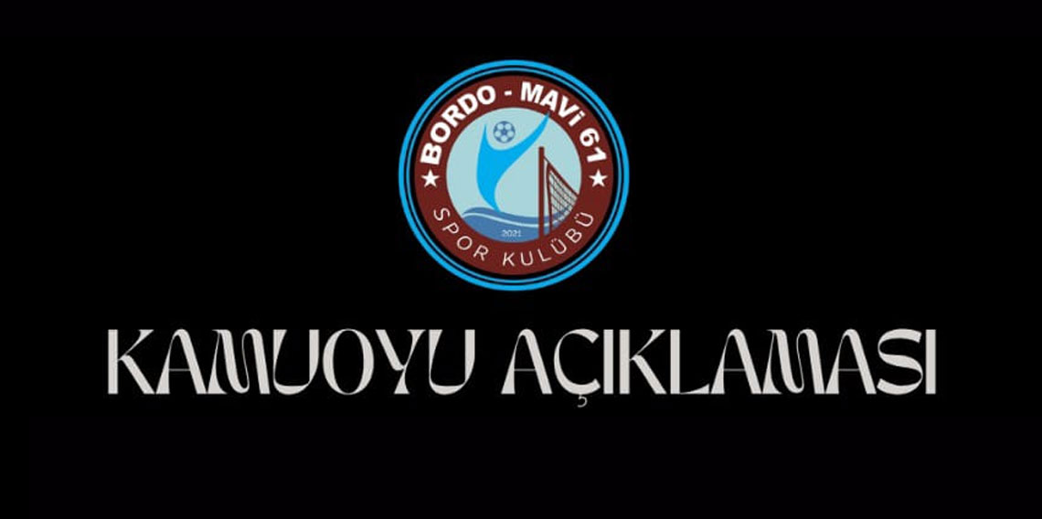 Bordo-Mavi 61 Spor Kulübü'nden kamuoyu açıklaması!