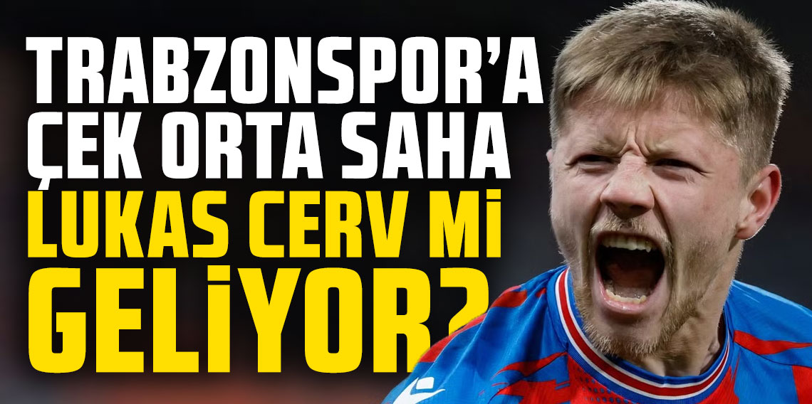Trabzonspor'a Çek orta saha Lukas Cerv mi geliyor?