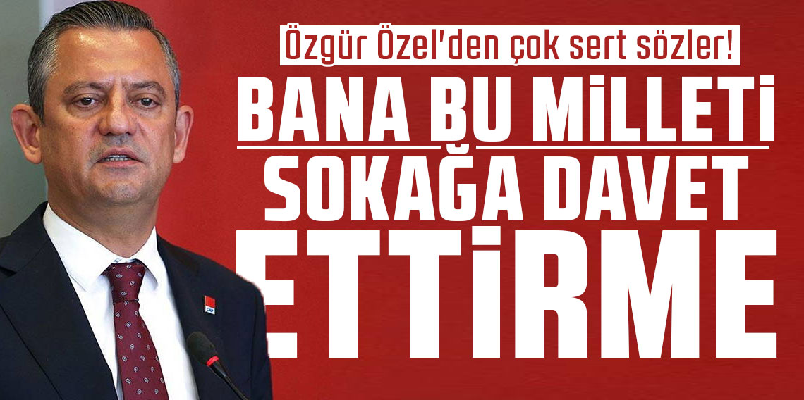Özgür Özel'den çok sert sözler! 
