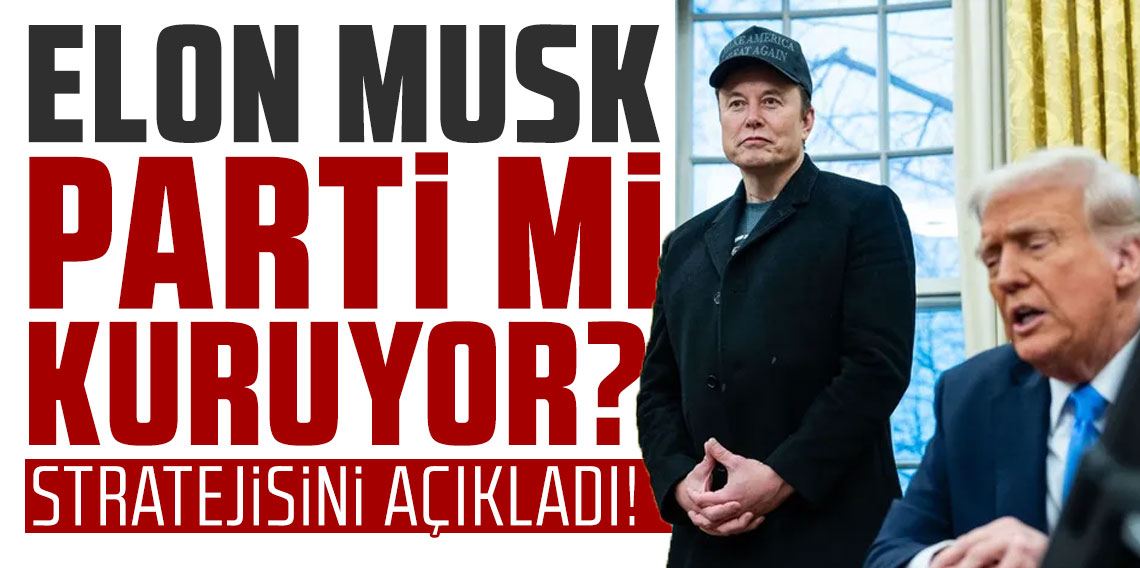 Elon Musk yeni parti mi kuruyor? Stratejisini açıkladı