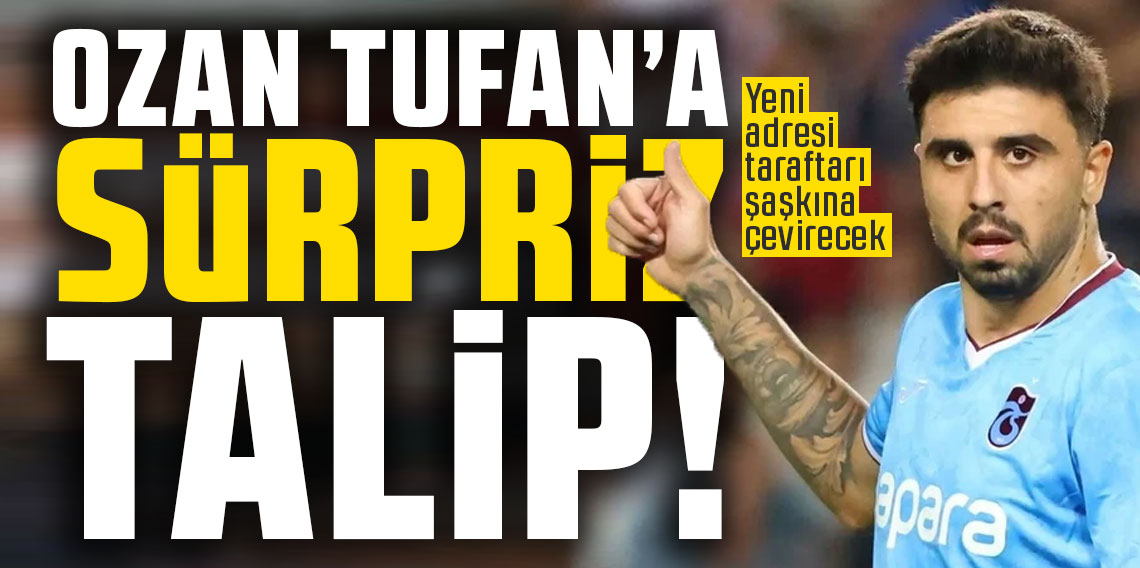 Trabzonspor’da Ozan Tufan'a sürpriz talip!