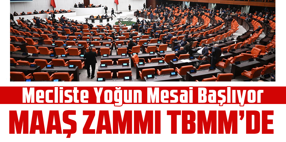 Meclis yoğun mesai başlıyor