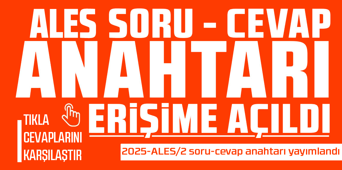2025-ALES/2 Temel Soru Kitapçığı ve Cevap Anahtarı Yayımlandı