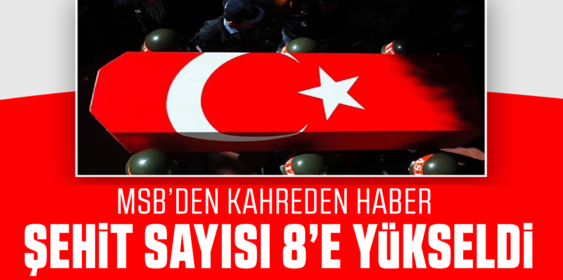 Metan gazından zehirlenen 3 asker daha şehit oldu: Şehit sayısı 8'e yükseldi