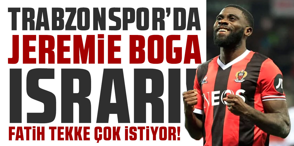 Trabzonspor'da Boga ısrarı!