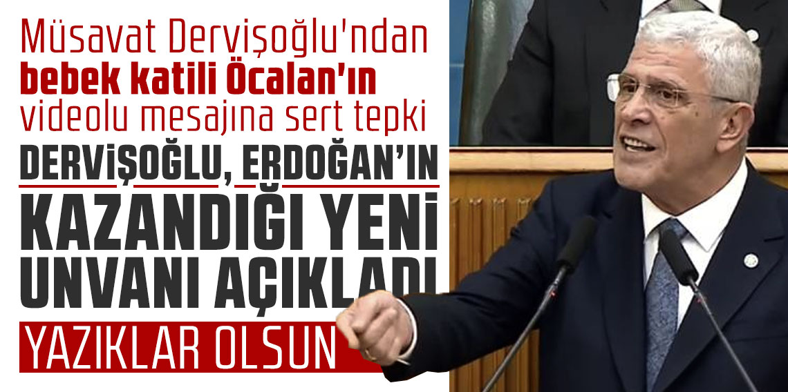 Müsavat Dervişoğlu'ndan bebek katili Öcalan'ın videolu mesajına sert tepki: Yazıklar olsun