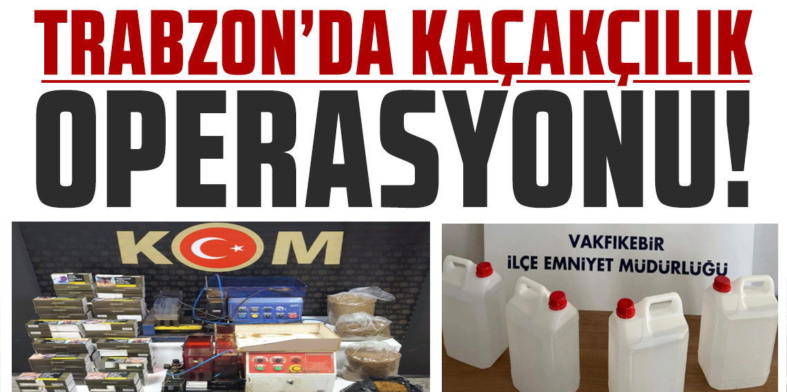Trabzon'da Kaçakçılık Operasyonu: 3 Kişi Hakkında Adli İşlem Başlatıldı