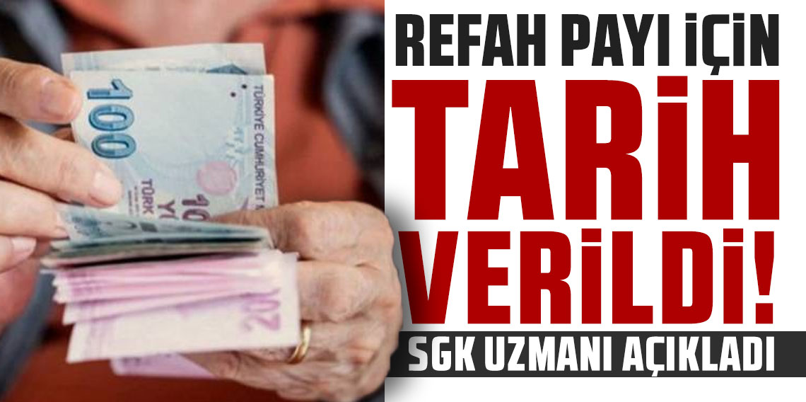 Refah payı için tarih verdi! SGK Uzmanı açıkladı