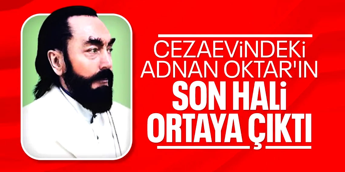 Adnan Oktar'ın, cezaevinden yeni fotoğrafı paylaşıldı
