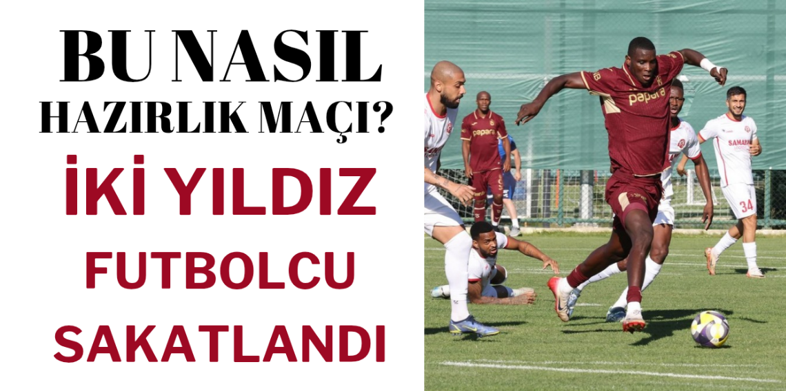 Bu nasıl hazırlık maçı? İki oyuncu sakatladı