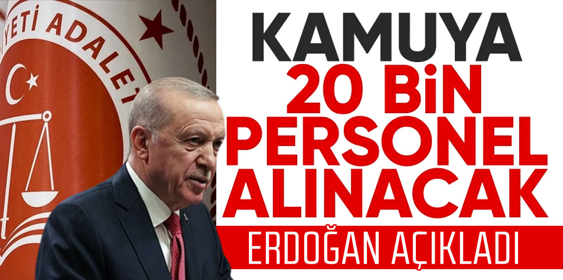 Adalet Bakanlığı'na 20 bin yeni personel alımı yapılacak