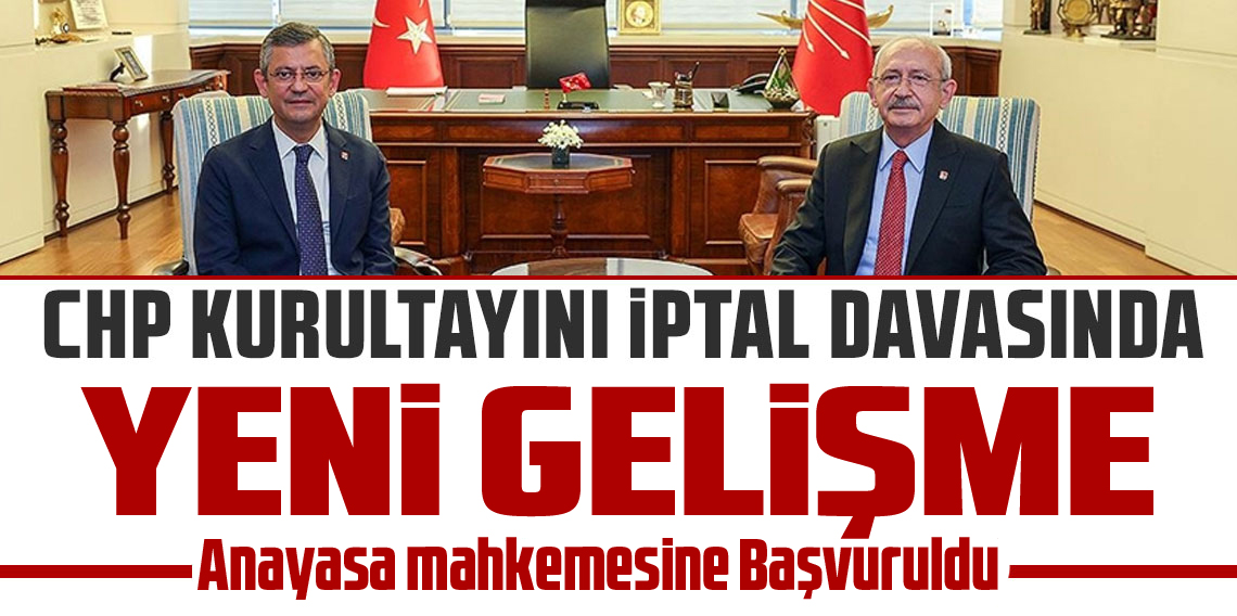 CHP Kurultay Davasında Flaş Gelişme
