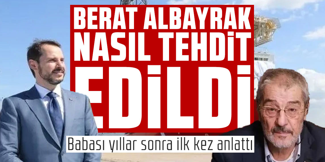 Babası yıllar sonra ilk kez anlattı: Berat Albayrak nasıl tehdit edildi
