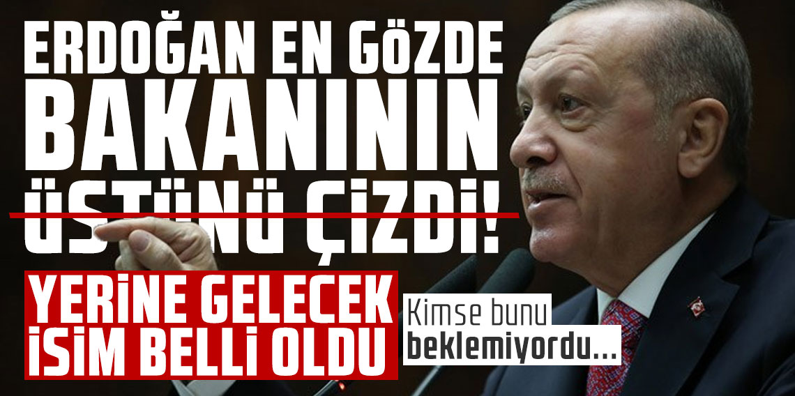 Erdoğan en gözde bakanının üstünü çizdi! Yerine gelecek isim belli oldu... Kimse bunu beklemiyordu...