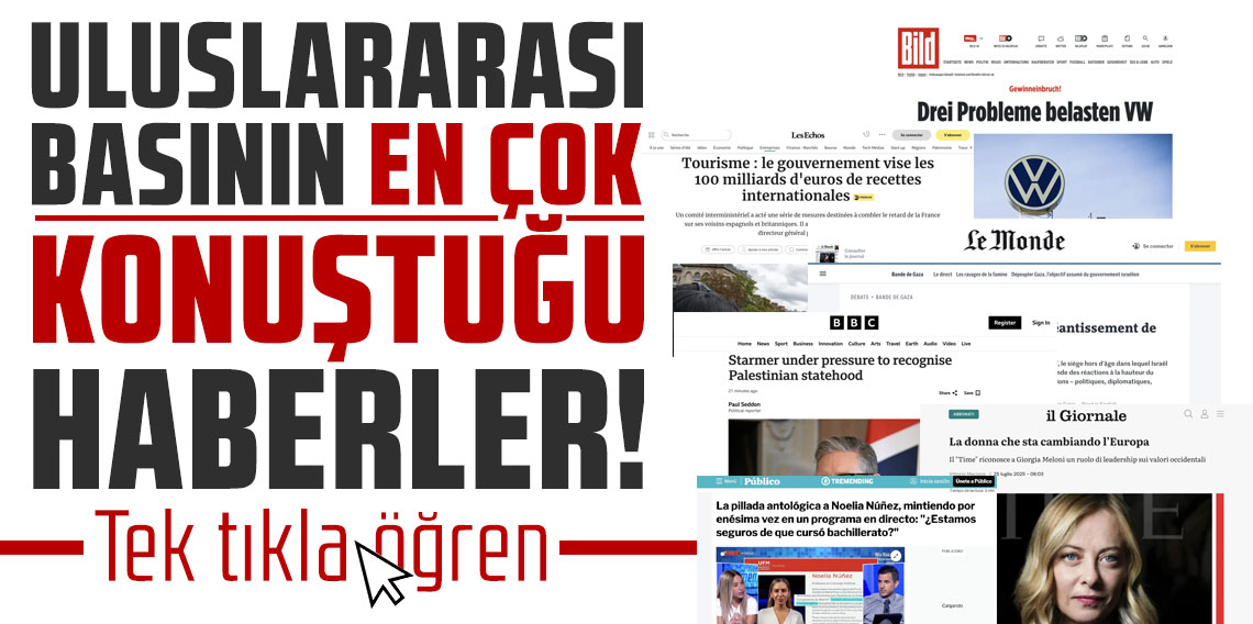 Uluslararası basının en çok konuştuğu haberler!