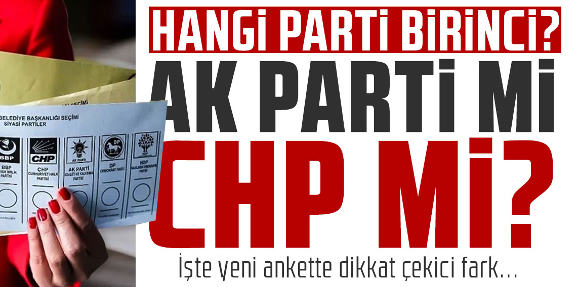 Hangi parti birinci? İşte yeni ankette dikkat çekici fark