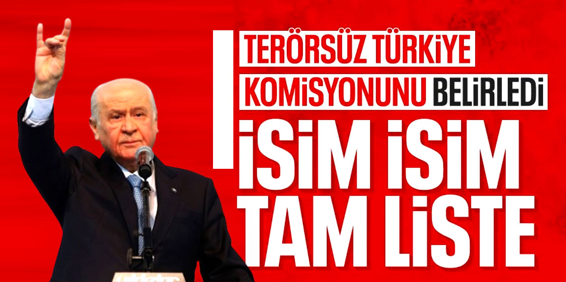 Devlet Bahçeli, Milli Birlik ve Dayanışma Komisyonu’nda yer alacak üyeleri açıkladı