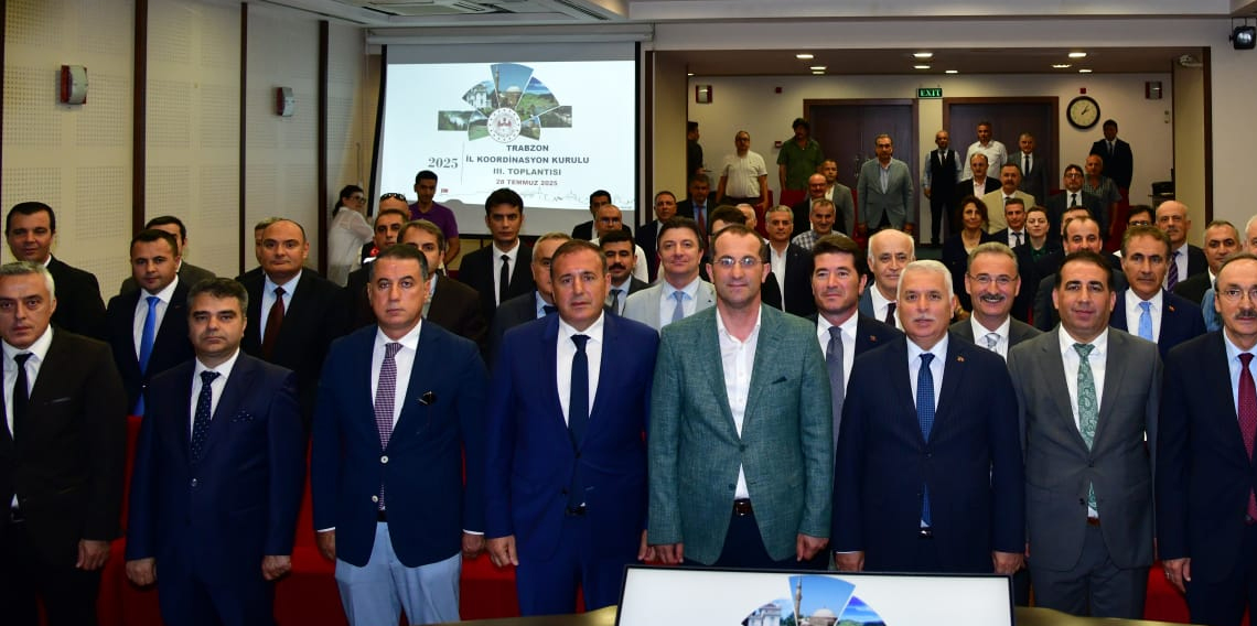 Trabzon İl Koordinasyon Kurulu 2025 Yılı 3. Dönem Toplantısı Gerçekleştirildi
