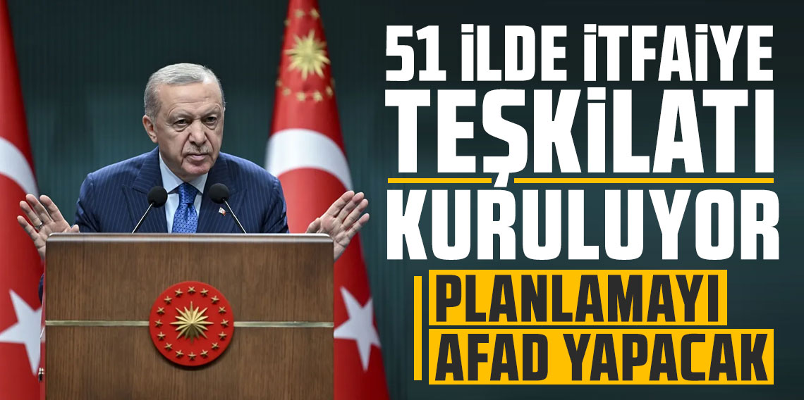 Cumhurbaşkanı Erdoğan alınan yeni yangın önlemini duyurdu