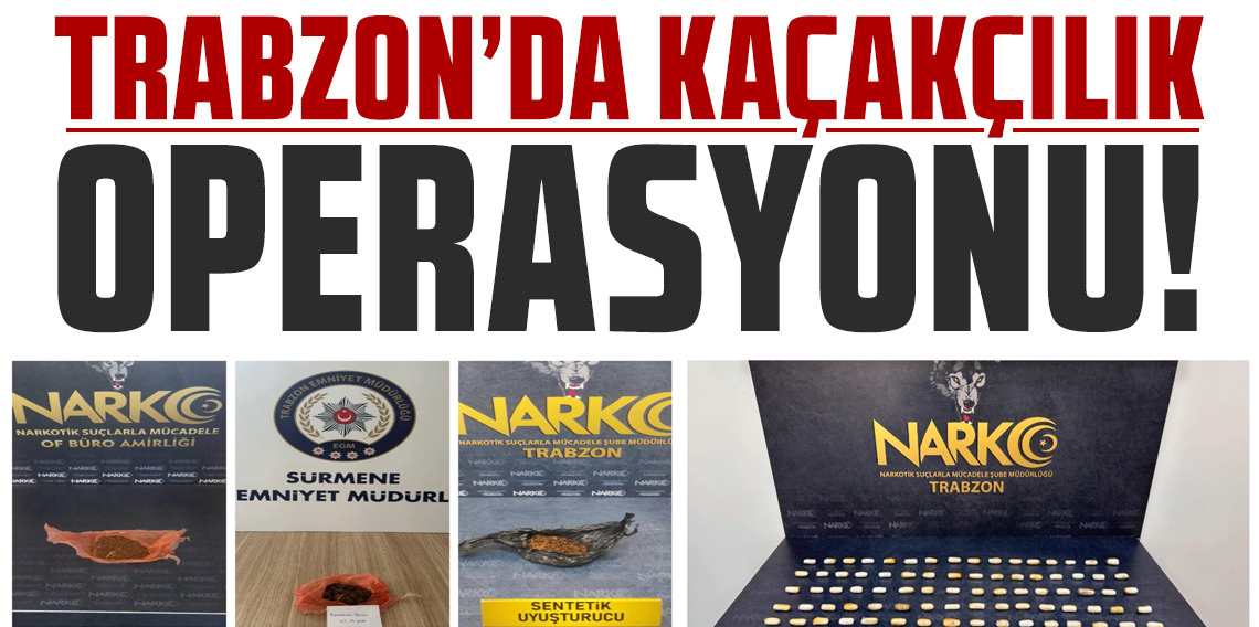 Trabzon’da Zehir Tacirlerine Darbe! 33 Şüpheliye Uyuşturucu Operasyonu