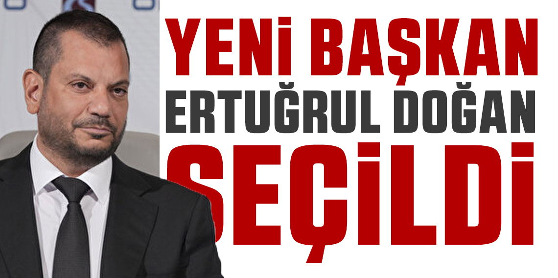 Ertuğrul Doğan, Kulüpler Birliği'nin yeni başkanı oldu