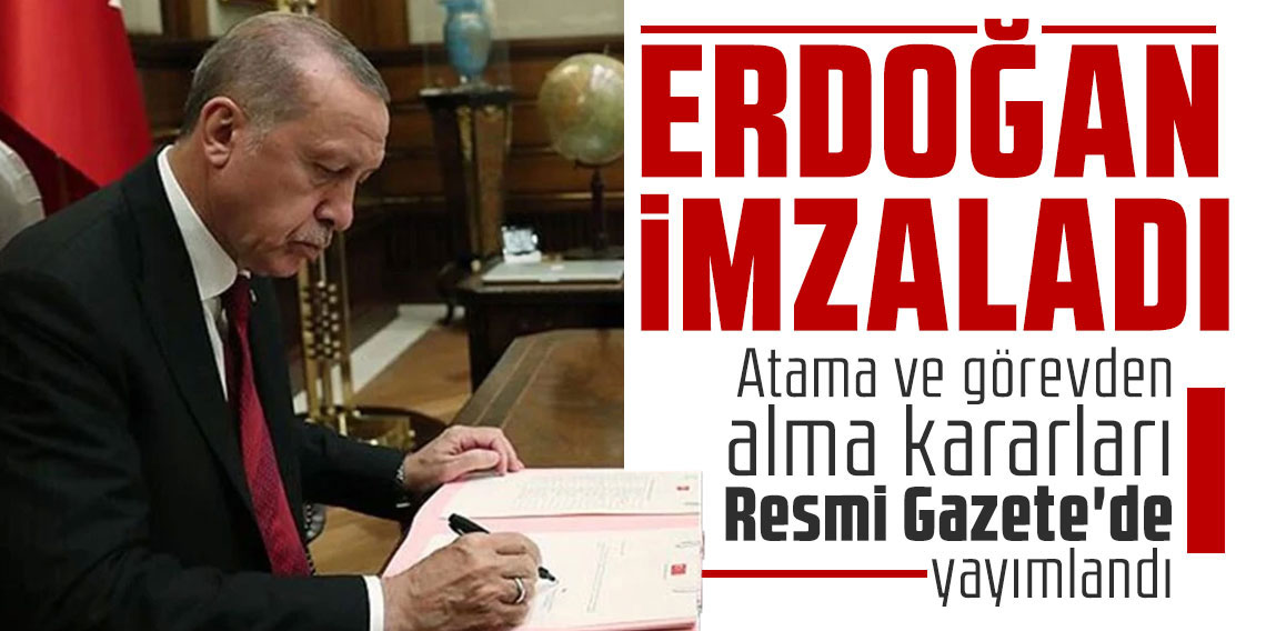 Atama ve görevden alma kararları Resmi Gazete'de