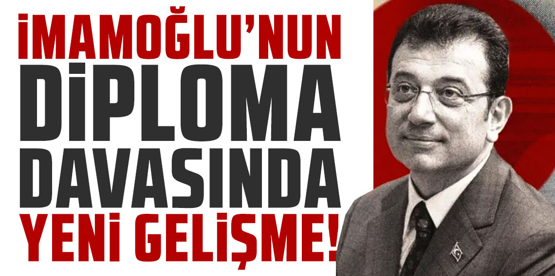 İmamoğlu’nun diploma davasında yürütmeyi durdurma talebine ret