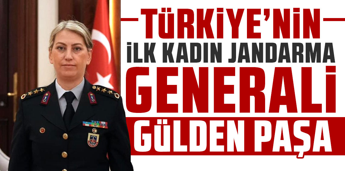 Jandarmanın kadın paşası: Gülden Mat Şakir tuğgeneralliğe terfi etti