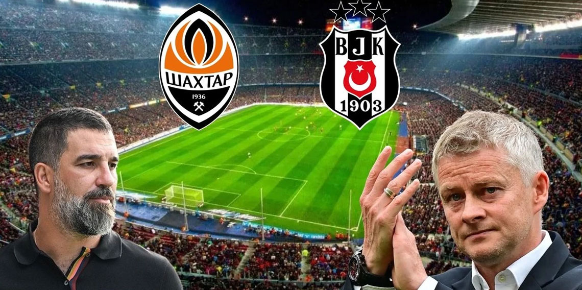 Shakhtar Donetsk – Beşiktaş maçının muhtemel 11'leri