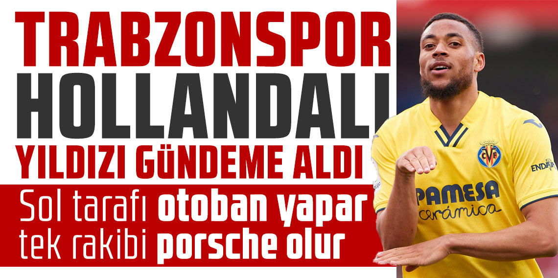 Trabzonspor Hollandalı yıldızı gündemine aldı! Sol tarafı otoban yapar tek rakibi porsche olur