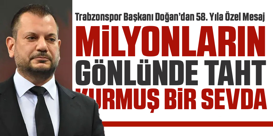 Ertuğrul Doğan’dan 58’inci yıl mesajı