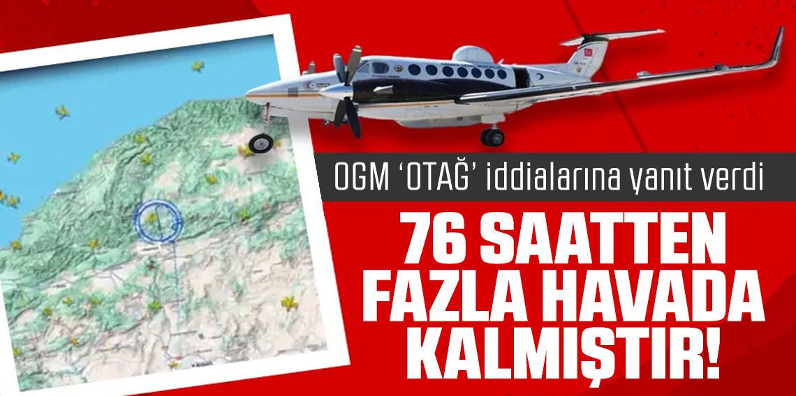 OGM: “OTAĞ Yangınlarla Mücadelede Aktif Rol Oynuyor”