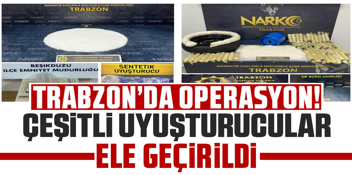 Trabzon’da Narkotik Operasyonu: 25 Şahısta Uyuşturucu ve Düzenek Ele Geçirildi