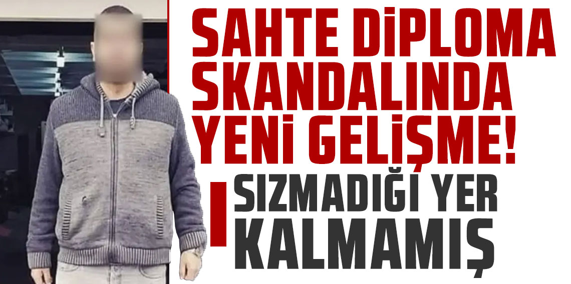 Sahte diploma skandalında yeni gelişme! Meğer sızmadığı yer kalmamış