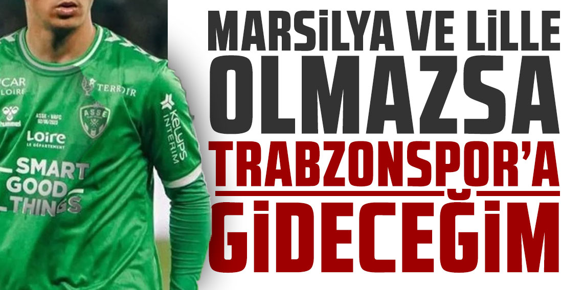 Bouchouari: Marsilya ve Lille olmazsa, Trabzonspor’a gideceğim