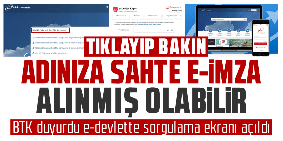 Adınıza sahte e-imza alınmış olabilir! E-devletten e-imza sorgulamayı böyle yapın