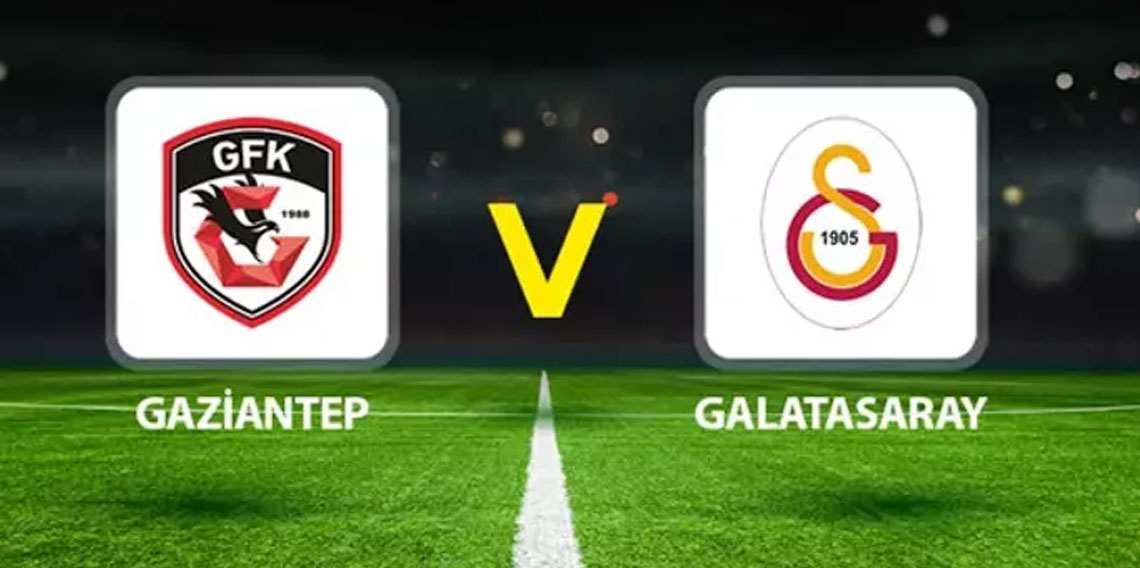 Gaziantep FK - Galatasaray maçının muhtemel 11'leri