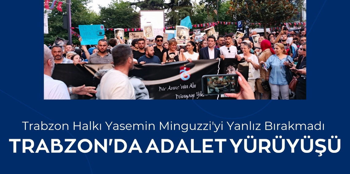 Trabzon Mattia Ahmet İçin Yürüdü