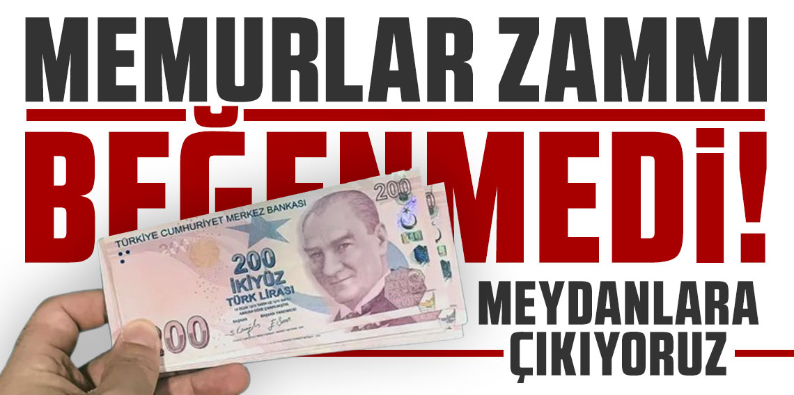 Memur-Sen, hükümetin teklifini beğenmedi: Meydanlara çıkıyoruz
