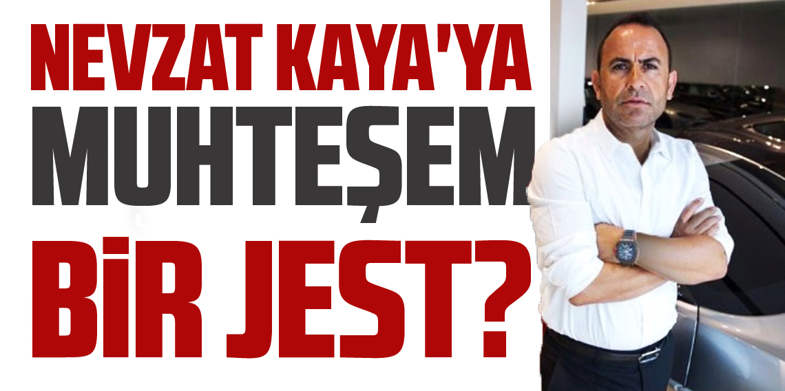Nevzat Kaya Muhteşem Jest