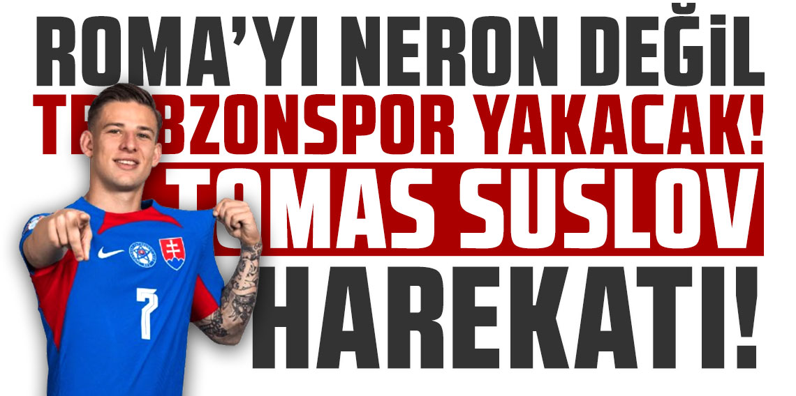 Trabzonspor, Marek Hamsik’in ‘Mutlaka alın’ dediği Tomas Suslov için Roma ile yarışıyor