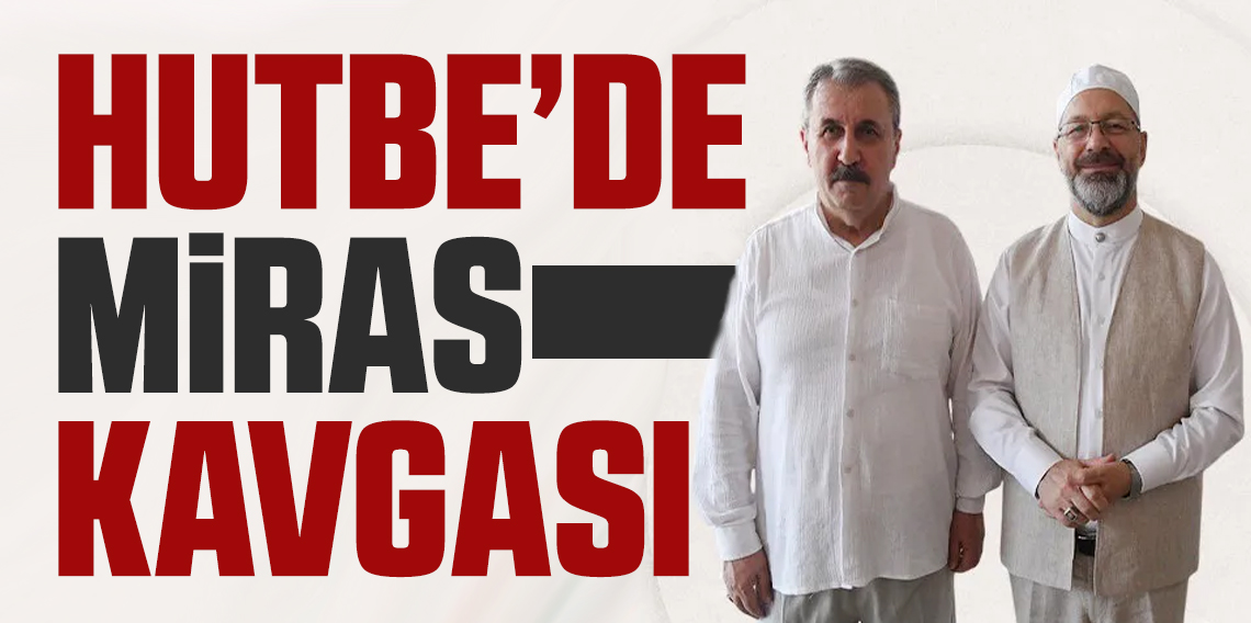 Mustafa Destici, Cuma Hutbesini Eleştirenlere Tepki Gösterdi