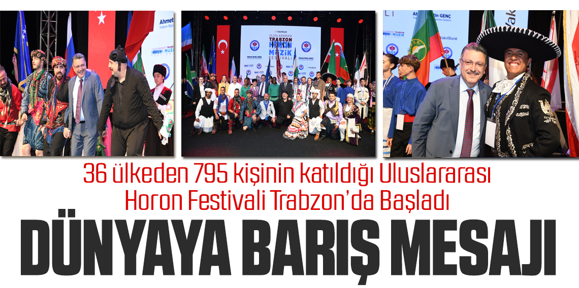 Trabzon'da Horon Festivaline Barış Mesajları Damga Vurdu