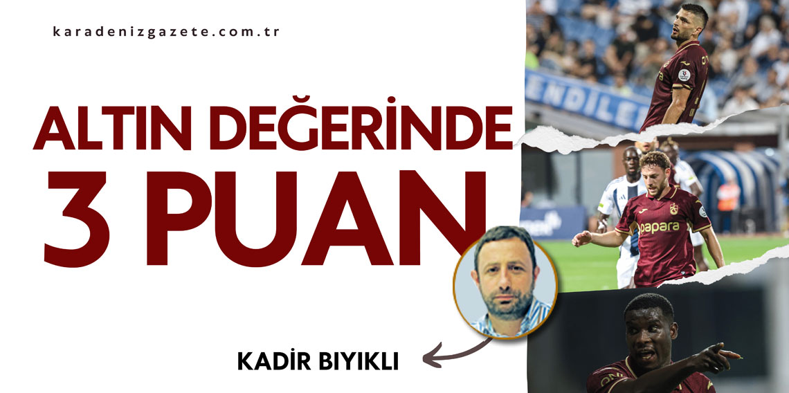 Kadir Bıyıklı ; Altın Değerinde 3 Puan